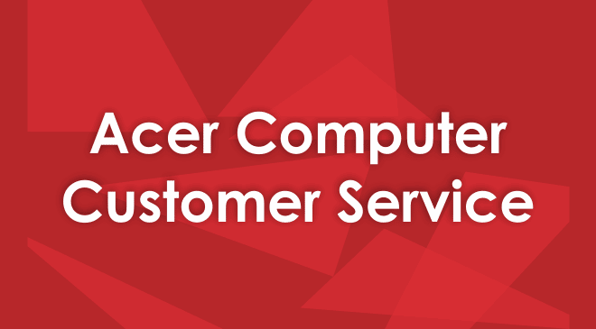 Acer Customer Service