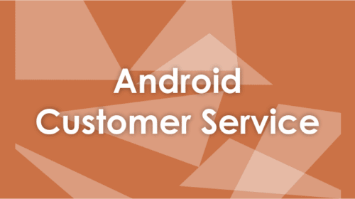 android customer service number