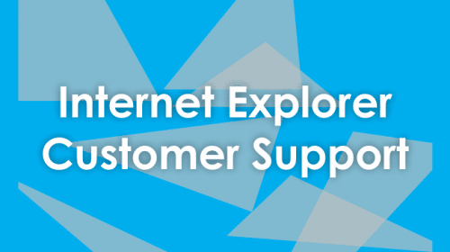 Internet Explorer Customer Service